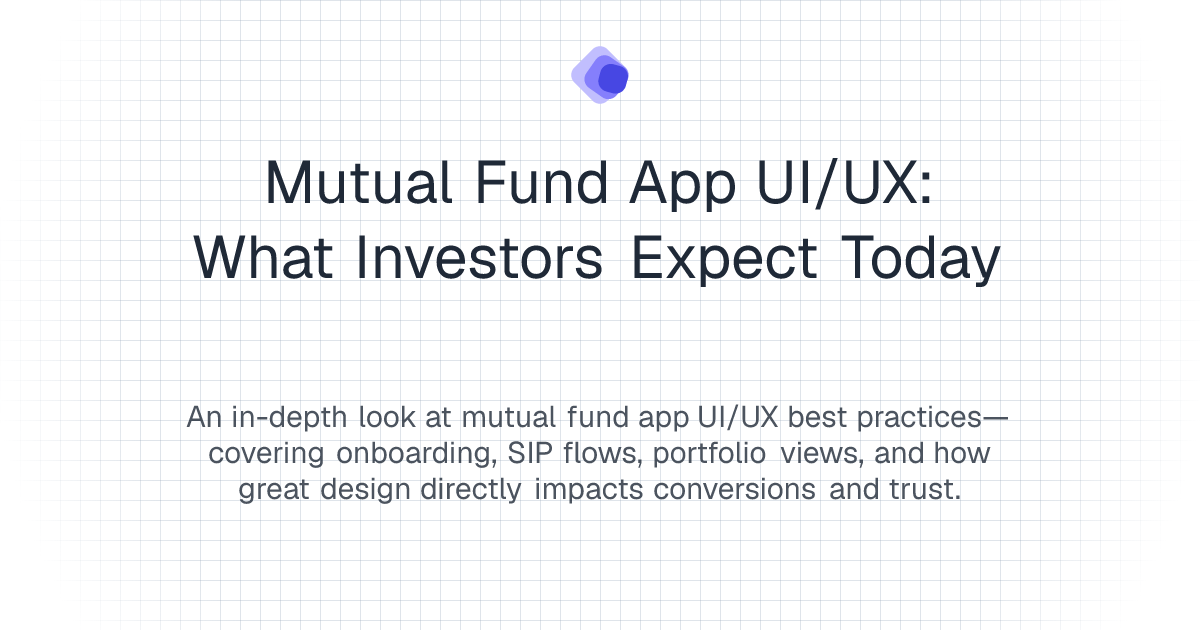 Mutual Fund App UI/UX: What Investors Expect Today | MFStack